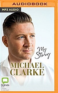 Michael Clarke: My Story (MP3 CD)
