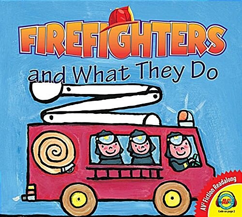 Firefighters and What They Do (Library Binding)