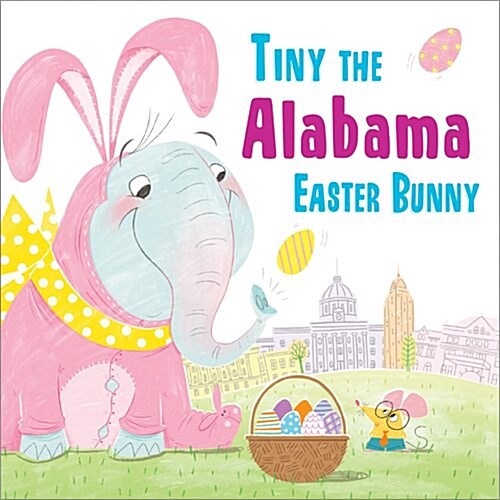 Tiny the Alabama Easter Bunny (Hardcover)