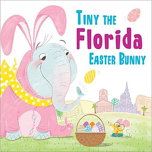 Tiny the Florida Easter Bunny (Hardcover)