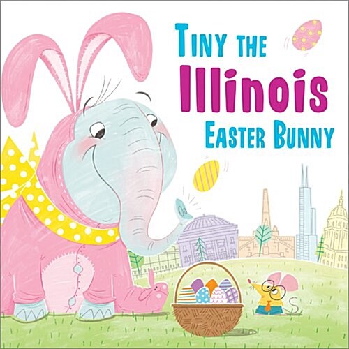 Tiny the Illinois Easter Bunny (Hardcover)