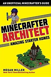 Minecrafter Architect: Amazing Starter Homes (Paperback)