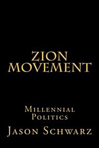 Zion Id: Millennial Politics (Paperback)