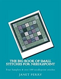 The Big Book of Small Stitches for Needlepoint (Paperback)