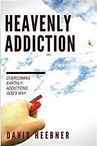 Heavenly Addiction (Paperback)