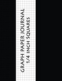 Graph Paper Journal: 1/4 Inch Squares Graphing Paper - 100 Pages Large Print 8.5x11 - Softback (Composition Books) - Blank Quad Ruled: Comp (Paperback)