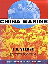 China Marine: An Infantrymans Life After World War II (Audio CD)