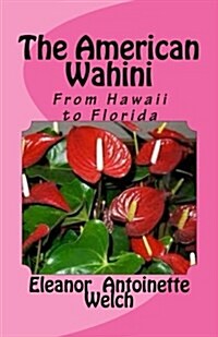 The American Wahini (Paperback)
