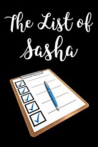 The List of Sasha: Blank Lined Journal (Paperback)