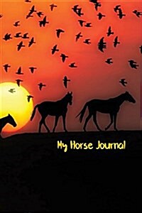 My Horse Journal: Blank Lined Journal (Paperback)