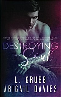 Destroying the Soul (Paperback)