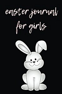 Easter Journal for Girls: Blank Lined Journal (Paperback)