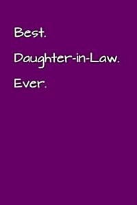 Best Daughter-In-Law Ever: Blank Lined Journal (Paperback)