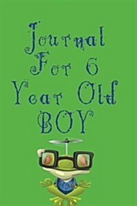 Journal for 6 Year Old Boy: Blank Journal Notebook to Write in (Paperback)