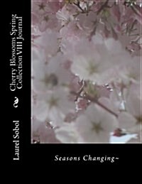 Cherry Blossoms Spring Collection VIII Journal (Paperback)