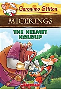 The Helmet Holdup (Geronimo Stilton Micekings #6) (Paperback)