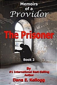 Memoirs of a Providor: The Prisoner (Paperback)