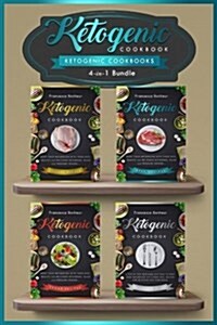 Ketogenic Cookbooks: 4 in 1 Bundle Set ! Reset Your Metabolism with These Easy, Healthy and Delicious Ketogenic Recipes! (Paperback)