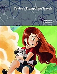 Taylors Trampoline Travels (Paperback)