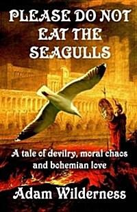 Please Do Not Eat the Seagulls (Paperback)