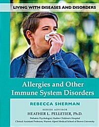 Allergies and Other Immune System Disorders (Hardcover)