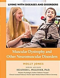 Muscular Dystrophy and Other Neuromuscular Disorders (Hardcover)