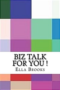 Biz Talk for You ! (Paperback)