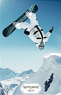 Notebook: Extreme Snowboarding: Journal Dot-Grid, Graph, Lined, Blank No Lined, Small Pocket Notebook Journal Diary, 120 Pages, (Paperback)