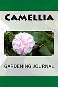 Camellia: Gardening Journal (Paperback)