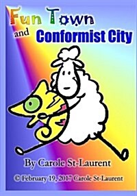 Fun Town and Conformist City (Paperback)