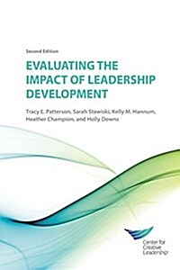 Evaluating the Impact of Leadership Development 2E (Paperback, 2)