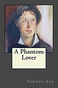 A Phantom Lover (Paperback)