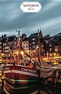Notebook: Honfleur Port, France: Journal Dot-Grid, Graph, Lined, Blank No Lined, Small Pocket Notebook Journal Diary, 120 Pages, (Paperback)