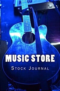 Music Store: Stock Journal (Paperback)