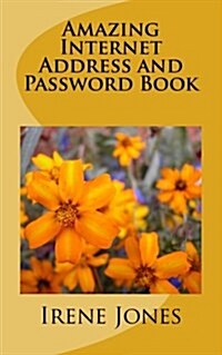 Amazing Internet Address and Password Book (Paperback)