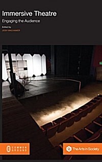 Immersive Theatre: Engaging the Audience (Hardcover)