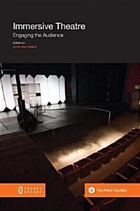 Immersive Theatre: Engaging the Audience (Paperback)