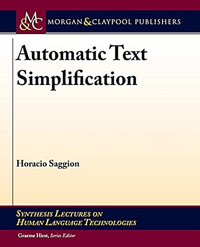 Automatic Text Simplification (Paperback)