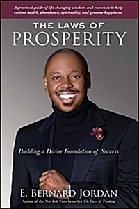 Laws of Prosperity: Building a Divine Foundation of Success (Paperback)