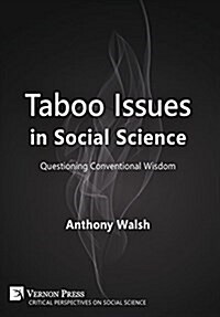 Taboo Issues in Social Science: Questioning Conventional Wisdom (Hardcover)