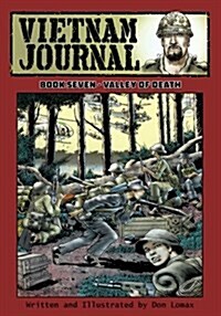 Vietnam Journal - Book Seven: Valley of Death (Paperback)