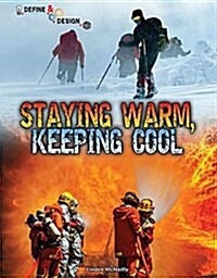 Staying Warm, Keeping Cool (Paperback)