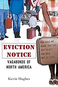 Eviction Notice: Vagabonds of North America (Paperback)