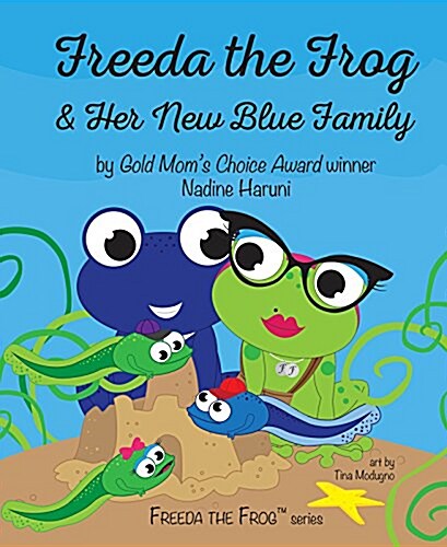 Freeda the Frog & Her New Blue (Hardcover)