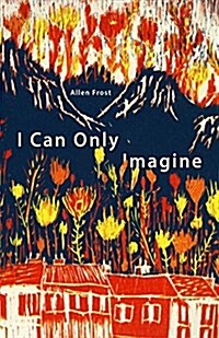 I Can Only Imagine (Paperback)