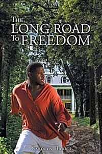 The Long Road to Freedom (Paperback)