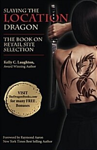 The Book on Retail Site Selection: Slaying the Location Dragon (Paperback)