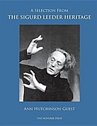 A Selection from the Sigurd Leeder Heritage (Paperback)