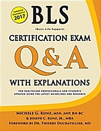BLS Certification Exam Q&A with Explanations (Paperback)