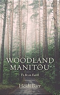 Woodland Manitou (Paperback)